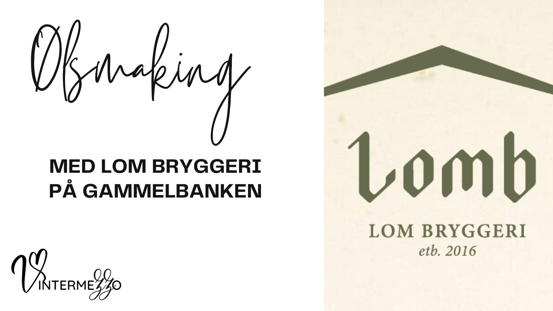 Vintermezzo 2026 – Ølsmaking med Lom Bryggeri