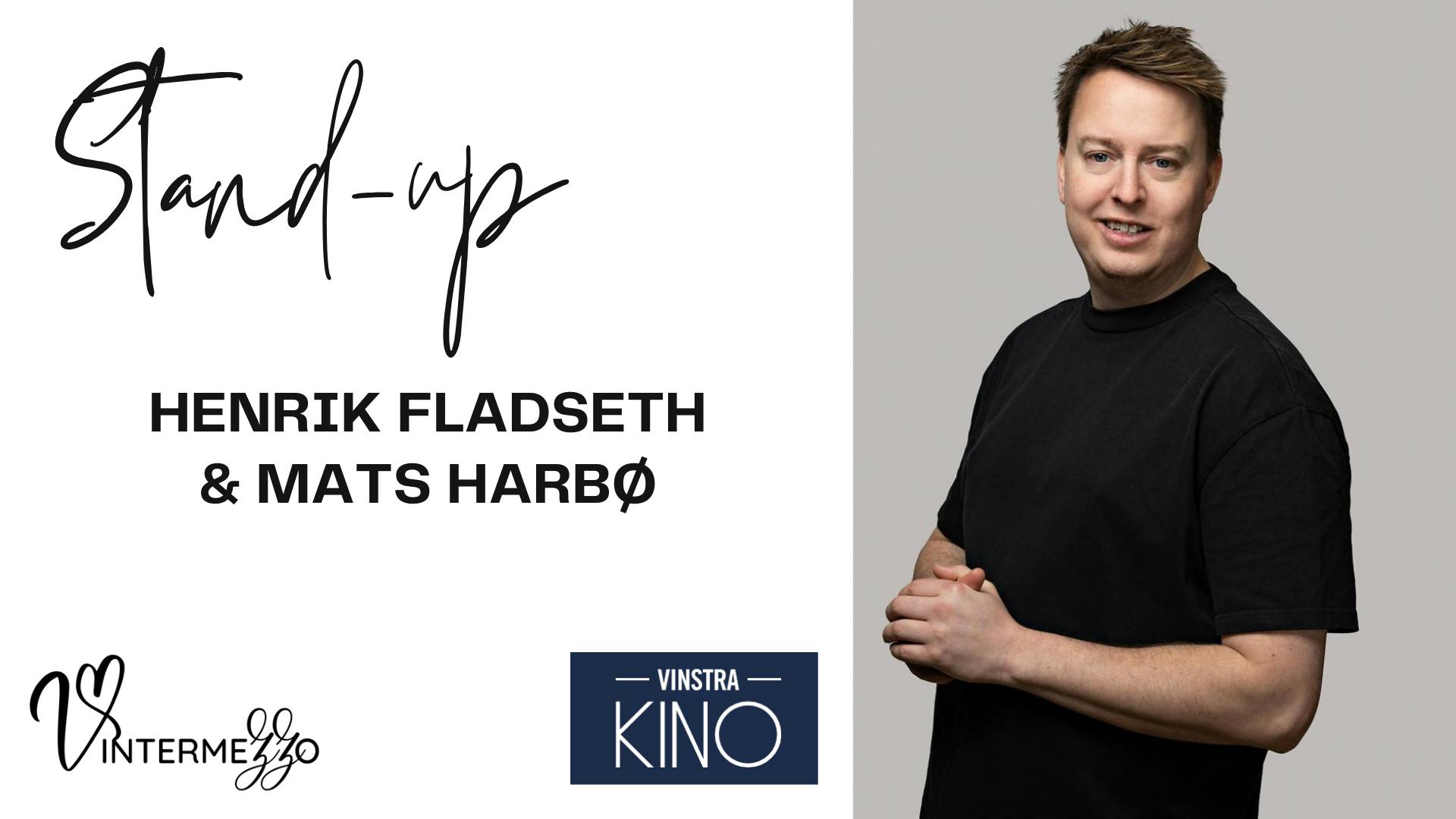 Vintermezzo 2026 – Standup med Henrik Fladseth og Mats Harbø