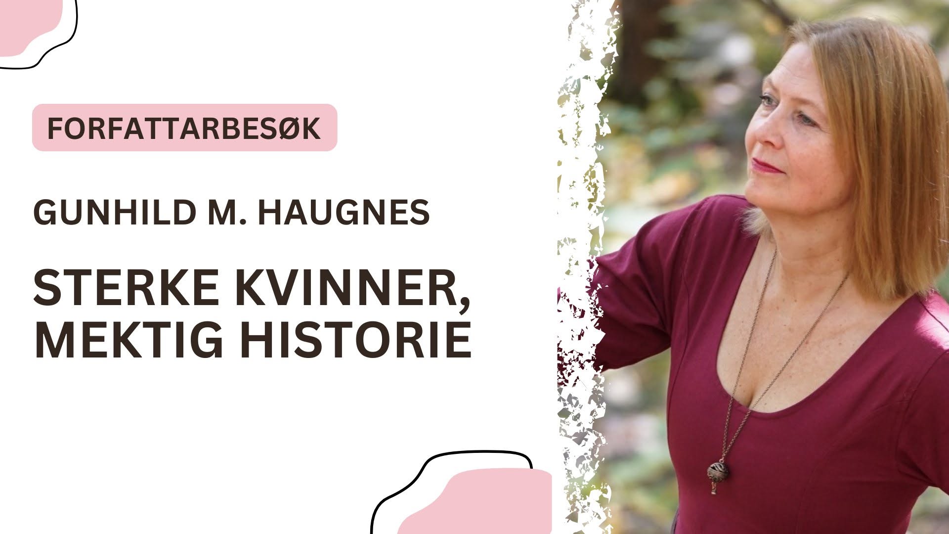 Gunnhild M. Haugnes – Sterke kvinner, mektig historie